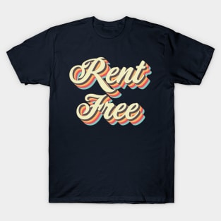 Rent Free T-Shirt